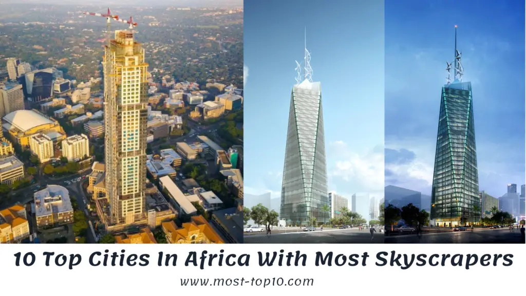 10 Top Cities In Africa With Most Skyscrapers Most Top 10 Most Top 10